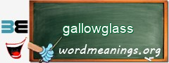 WordMeaning blackboard for gallowglass